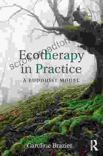 Ecotherapy In Practice: A Buddhist Model