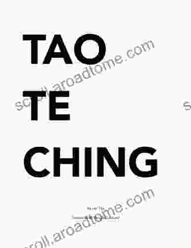 Tao Te Ching: (1919 Translation By Dwight Goddard)