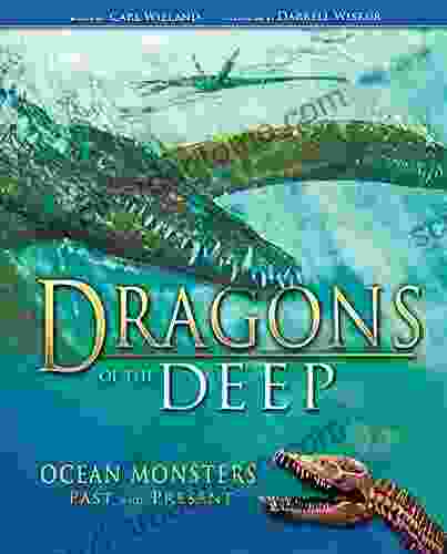 Dragons Of The Deep Carl Wieland