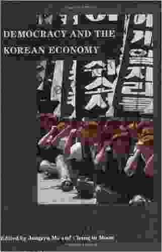 Democracy And The Korean Economy: Dynamic Relations (Hoover Institution Press Publication 447)