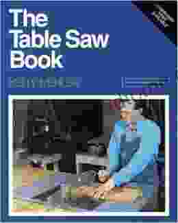 Table Saw The: Completely Revised And Updated (A Fine Woodworking Book)