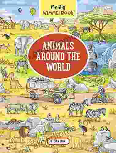 My Big Wimmelbook Animals Around The World