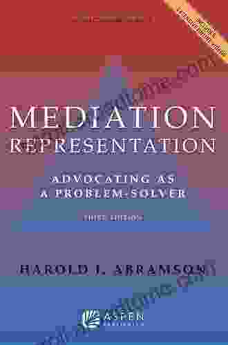 Mediation Representation: Advocating As Problem Solver (Aspen Coursebook Series)