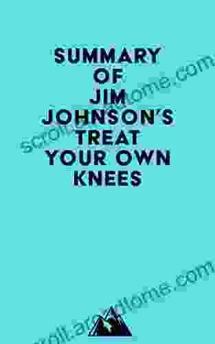 Summary Of Jim Johnson S Treat Your Own Knees