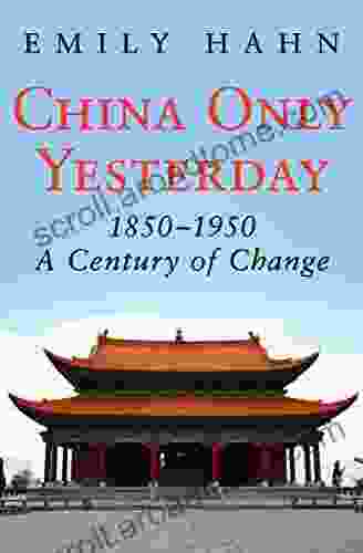 China Only Yesterday 1850 1950: A Century Of Change