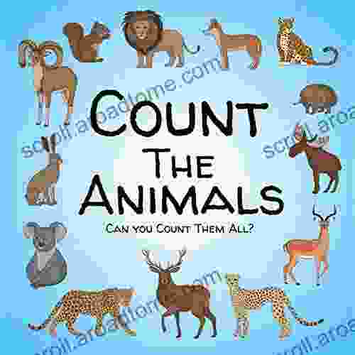 Count The Animals: A Fun Puzzles And Counting Game For Childrens Ages 2 5 Years Old Active For Preschoolers And Toddlers Count The Animals And Learn Numbers (Counting Games)