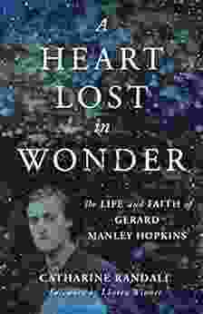 A Heart Lost in Wonder: The Life and Faith of Gerard Manley Hopkins (Library of Religious Biography (LRB))