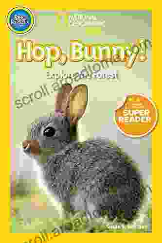 National Geographic Readers: Hop Bunny : Explore the Forest