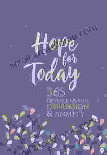 Hope for Today: 365 Devotions for Depression Anxiety