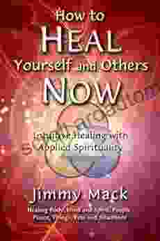 How To Heal Yourself And Others Now