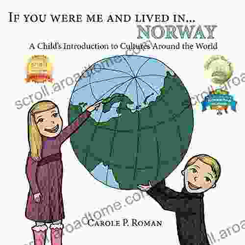 If You Were Me And Lived In Norway: A Child S Introduction To Cultures Around The World