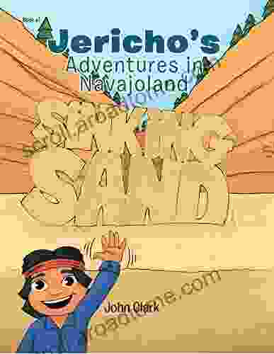 Jericho S Adventures In Navajoland: Sinking Sand