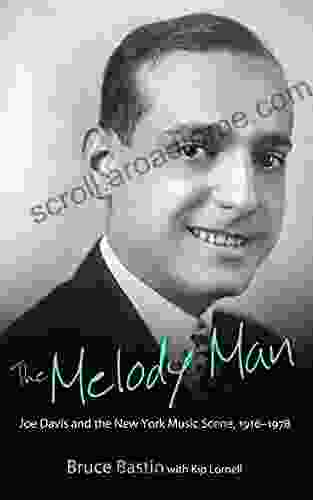 The Melody Man: Joe Davis And The New York Music Scene 1916 1978 (American Made Music Series)