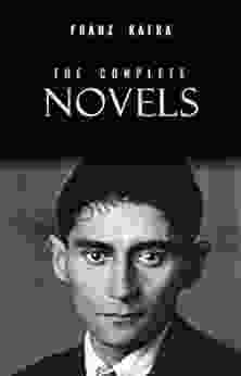 Franz Kafka: The Complete Novels