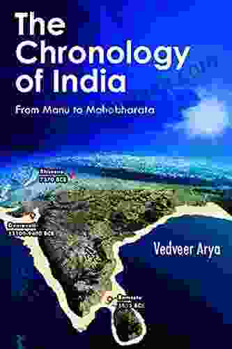 The Chronology Of India: From Manu To Mahabharata Version