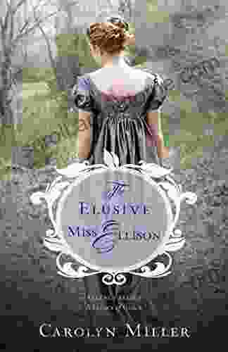 The Elusive Miss Ellison (Regency Brides: A Legacy of Grace 1)