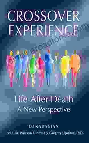 The Crossover Experience: Life After Death / A New Perspective