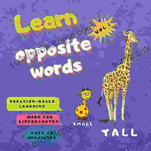 Learn Opposite Words: Makes learning easy with fun and helps in developing observational skills with beautiful colored pictures 2 4 years old Toddlers Gift idea for girls boys Kindergarte