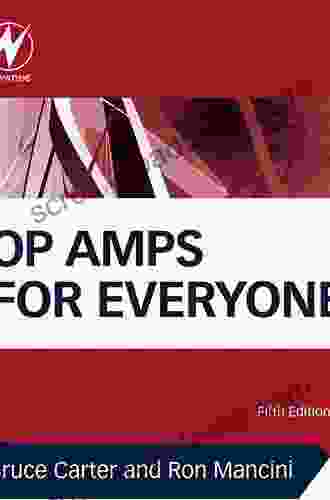 Op Amps for Everyone Bruce Carter