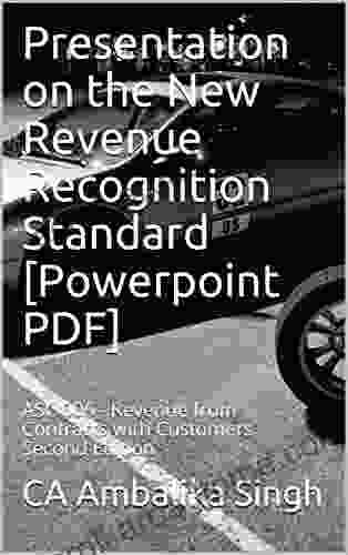 Presentation On The New Revenue Recognition Standard Powerpoint PDF : ASC 606 Revenue From Contracts With Customers Second Edition