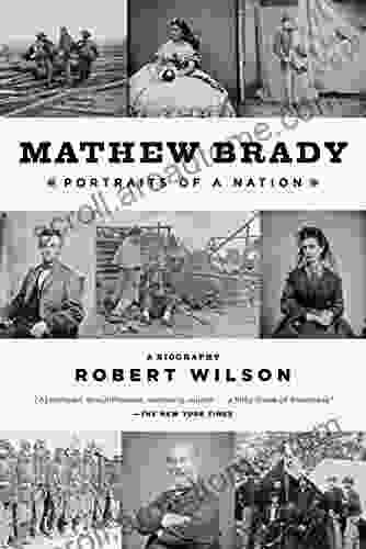 Mathew Brady: Portraits Of A Nation