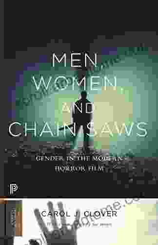 Men Women and Chain Saws: Gender in the Modern Horror Film Updated Edition (Princeton Classics 15)