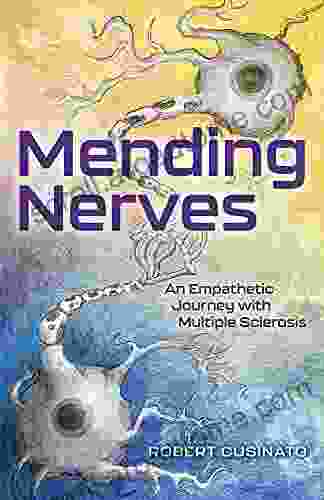 Mending Nerves: An Empathetic Journey with Multiple Sclerosis