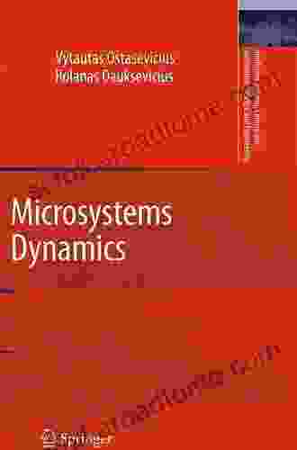 Microsystems Dynamics (Intelligent Systems Control And Automation: Science And Engineering 44)