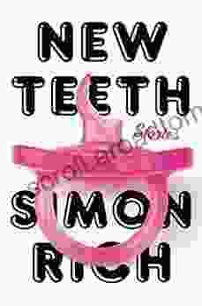 New Teeth: Stories Simon Rich