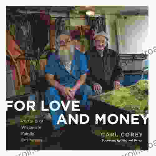 For Love and Money: Portraits of Wisconsin Family Businesses