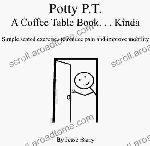 Potty P T : A Coffee Table Kinda