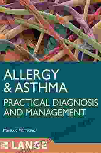 Allergy And Asthma: Practical Diagnosis And Management (LANGE Clinical Medicine)