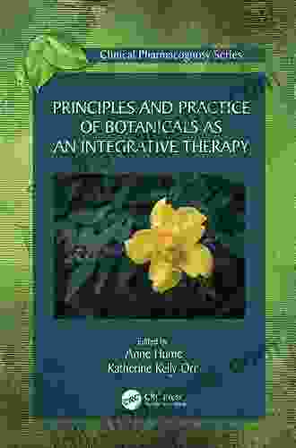 Principles and Practice of Botanicals as an Integrative Therapy