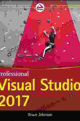 Professional Visual Studio 2024 Bruce Johnson