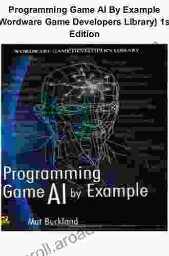 Programming Game AI by Example (Wordware Game Developers Library)