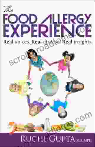 The Food Allergy Experience: Real voices Real disease Real insights