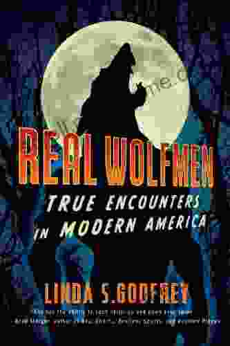 Real Wolfmen: True Encounters In Modern America