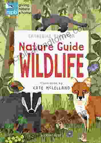 RSPB Nature Guide: Wildlife Catherine Brereton