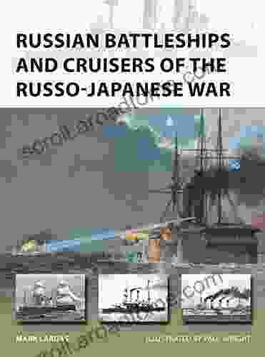 Russian Battleships And Cruisers Of The Russo Japanese War (New Vanguard 275)