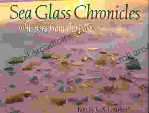 Sea Glass Chronicles C S Lambert