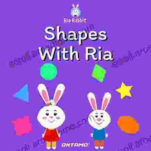 Shapes With Ria (Learn With Ria Rabbit 4)