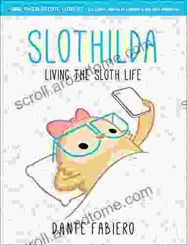 Slothilda: Living The Sloth Life