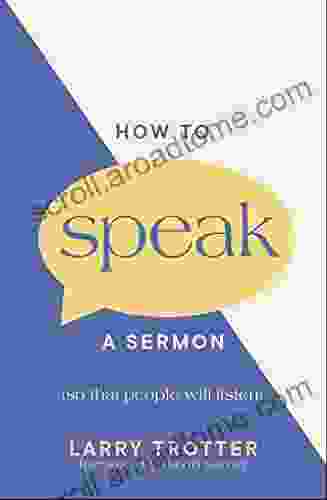 How To Speak A Sermon: So That People Will Listen