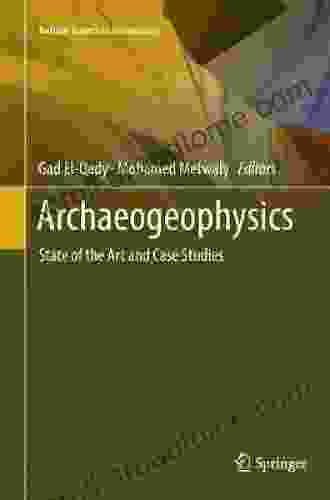 Archaeogeophysics: State Of The Art And Case Studies (Natural Science In Archaeology)