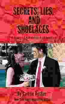 Secrets Lies And Shoelaces: A Story Of Hardship And Healing