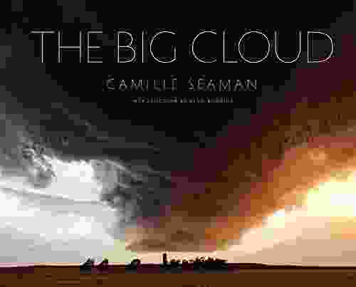 The Big Cloud Camille Seaman