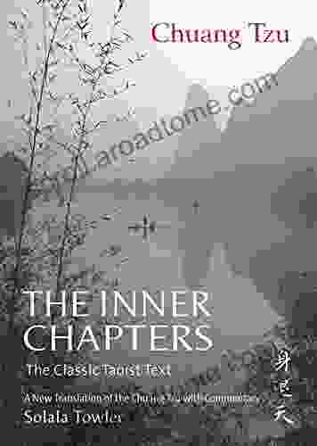 The Inner Chapters: The Classic Taoist Text