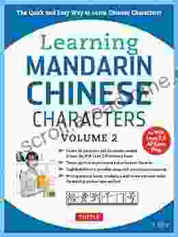 Learning Mandarin Chinese Characters Volume 2: The Quick And Easy Way To Learn Chinese Characters (HSK Level 2 AP Study Exam Prep Book)