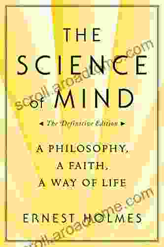 The Science Of Mind: The Definitive Edition