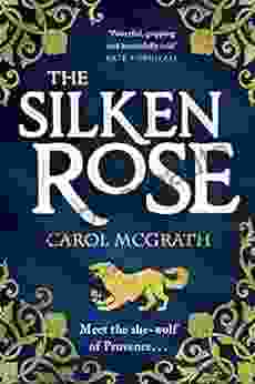 The Silken Rose: The Spellbinding And Completely Gripping New Story Of England S Forgotten Queen (She Wolves Trilogy 1)